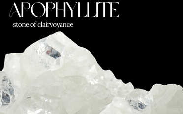 Apophyllite | Stone Information, Healing Properties, Uses