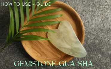 Gemstone Guasha - How To Use Guide | Benefits, Information, Properties