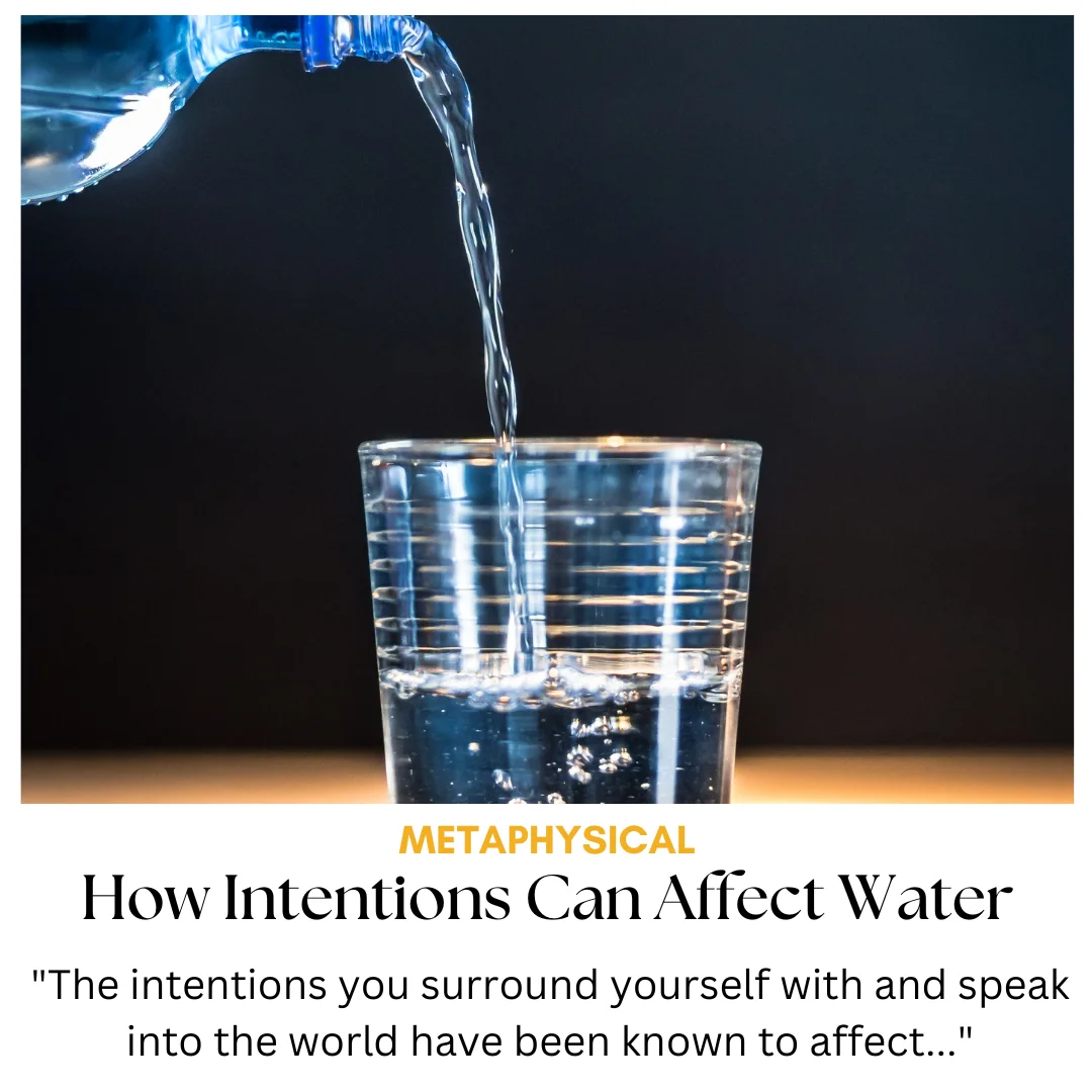 How Intentions Can Affect Your Water