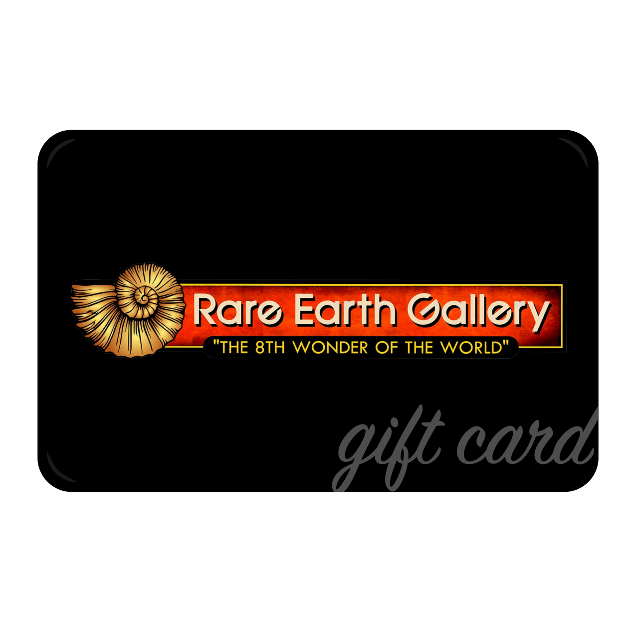 $100 Rare Earth Gallery Gift Card